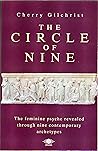 The Circle of Nine: Understanding the Feminine Psyche (Compass of Mind) The Circle of Nine: Understanding the Feminine Psyche (Compass of Mind)