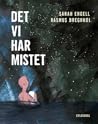 Det vi har mistet by Sarah Engell