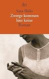 Zwerge kommen hier keine: Roman Zwerge kommen hier keine: Roman