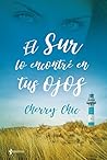 El sur lo encontré en tus ojos by Cherry Chic