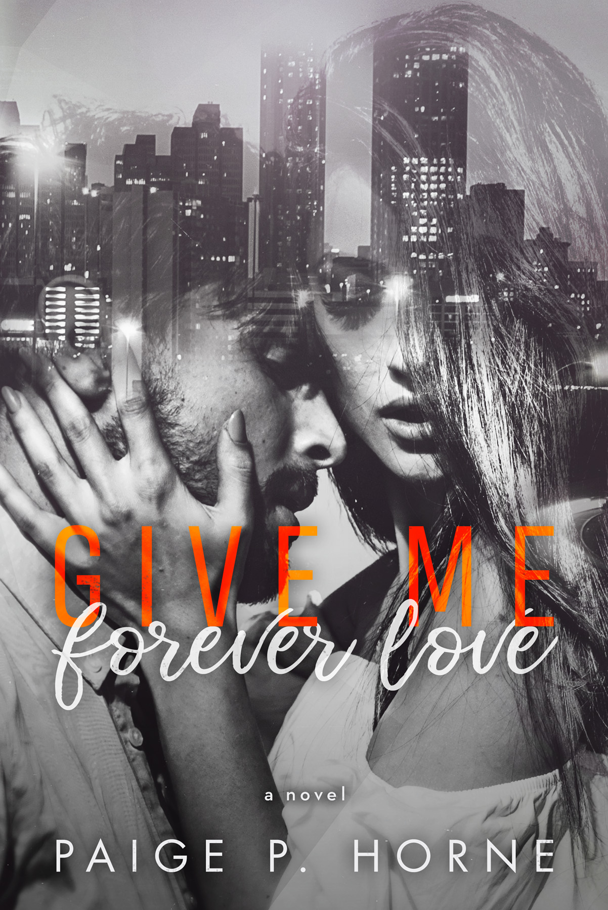 Give Me Forever Love (Give Me, #3 )