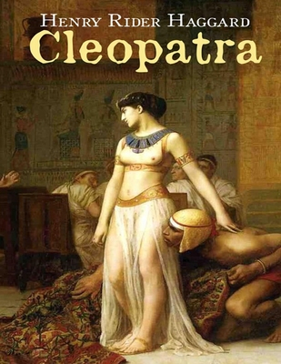 Cleopatra By H Rider Haggard