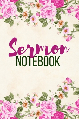 Sermon Notebook Prayer Journal A Perfect Journal For Taking Sermon Notes By Much Hope Press