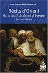 Récits d'Orient dans les littératures d'Europe (XVIe-XVIIe siècles)