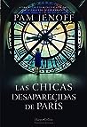 Las chicas desaparecidas de París by Pam Jenoff
