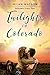 Twilights in Colorado (Colorado Crazy, #4) by Milan Watson