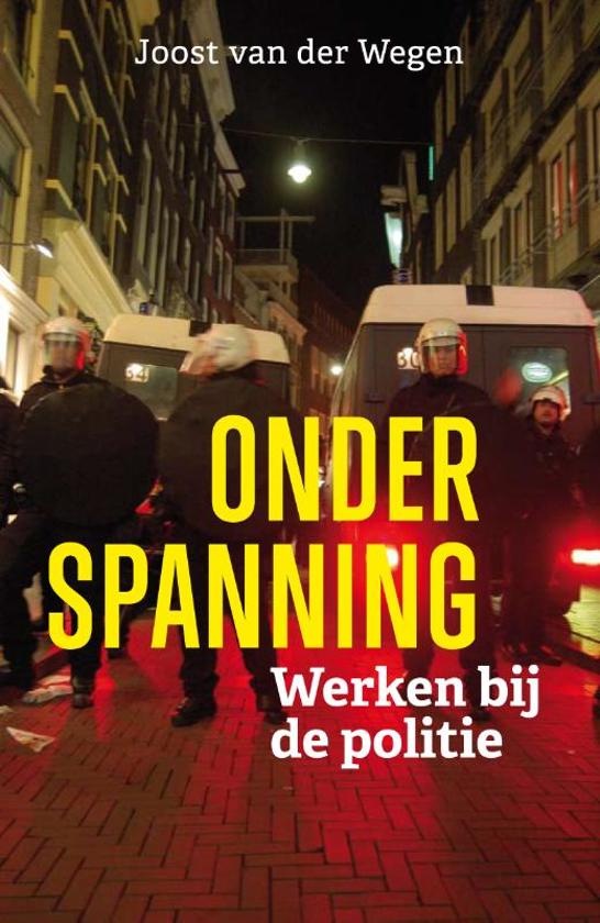 Onder Spanning: Werken bij de politie (Paperback)