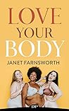 Love Your Body: T...