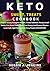 Keto Sweet Treats Cookbook:...