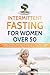 Intermittent Fasting For Wo...