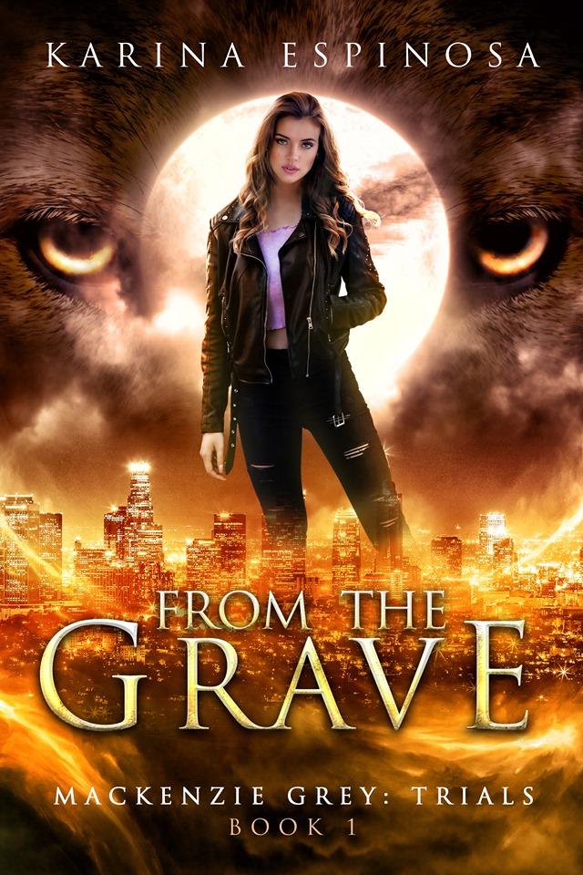 From the Grave (Mackenzie Grey: Trials, #1)