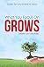 What You Focus On Grows: Stories for your Frame of Mind