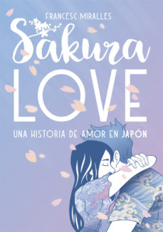 Sakura Love: Una historia de amor en Japón (Paperback)