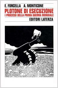 Plotone di esecuzione. I processi della prima guerra mondiale (Paperback)