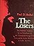 The losers;: The definitive report, by an eyewitness, of the Communist conquest of Cuba and the Soviet penetration in Latin America