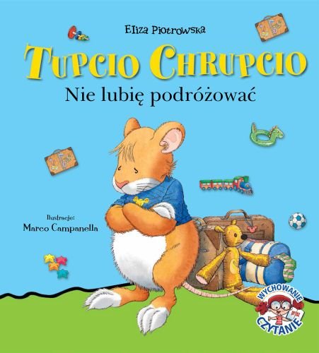 Tupcio Chrupcio. Nie lubię podróżować (Hardcover)