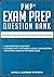 PMP® EXAM PREP QUESTION BAN...