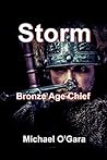 Storm: Bronze Age Chief (Storm Saga Book 2)