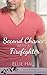Second Chance with a Firefighter (Rich & Rugged: a Hawkins Brothers Romance #1)