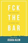Fck The Bar: Take...