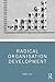 Radical Organisation Development