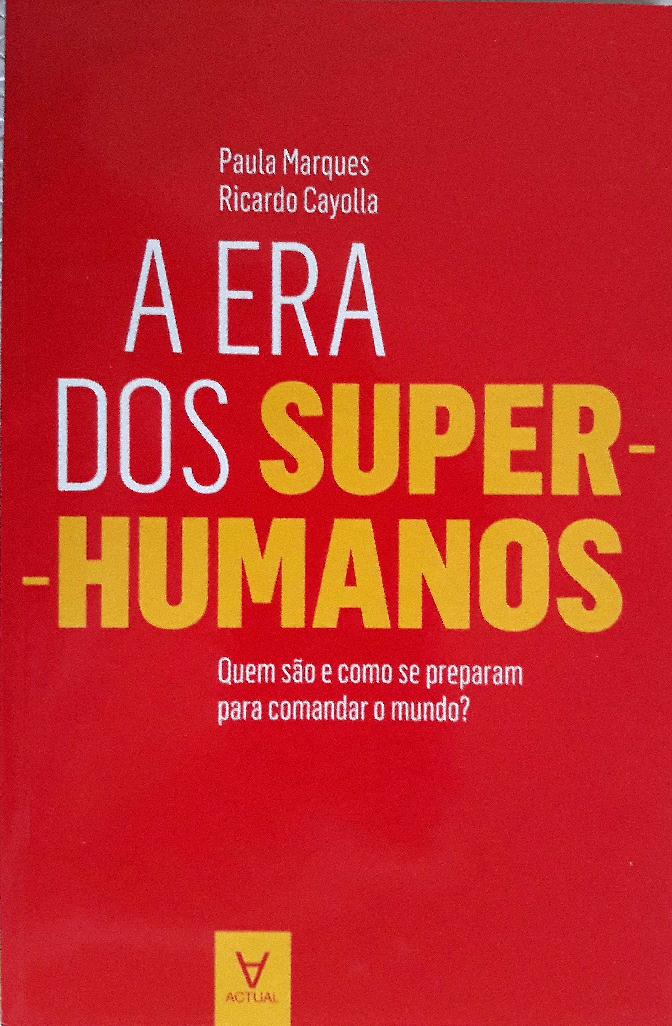 A Era dos Super-Humanos