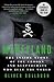 Moneyland: The Inside Story of the Crooks and Kleptocrats Who Rule the World