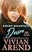 Rocky Mountain Desire by Vivian Arend Rocky Mountain Desire by Vivian Arend