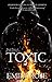 Toxic (Twisted, #3)