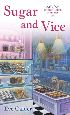 Sugar and Vice (A Cookie House Mystery, #2)