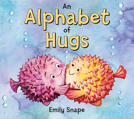 An Alphabet of Hugs (Board Book)