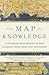 The Map of Knowledge: A Thousand-Year History of How Classical Ideas Were Lost and Found