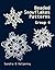 Beaded Snowflake Patterns -...