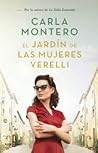 El jardín de las mujeres Verelli by Carla Montero