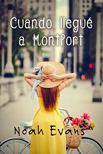 Cuando llegué a Monfort (Kindle Edition)