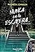 Nunca en la escalera by Maureen Johnson