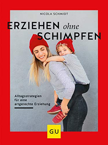 Erziehen ohne Schimpfen (Paperback)