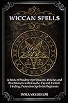 Wiccan Spells by Dora McGregor