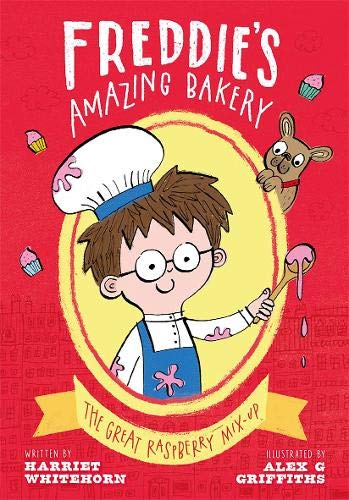 The Great Raspberry Mix-Up (Freddies Amazing Bakery, #1)