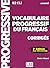 Vocabulaire progressif du francais avec 390 exercises - Avance (B2-C1.1). Corri