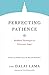 Perfecting Patience by Dalai Lama XIV