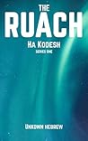THE RUACH HA KODESH: SINAI & THE BREATH THE RUACH HA KODESH: SINAI & THE BREATH