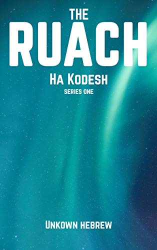THE RUACH HA KODESH: SINAI & THE BREATH (Kindle Edition)