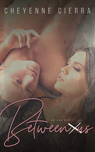 Between Us (Kindle Edition)