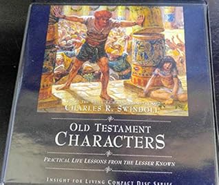 Old Testament Characters Practical Life Lessons from the Lesser Known