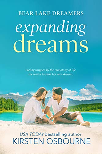 Expanding Dreams (Bear Lake Dreamers, #2)