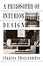 A Philosophy of Interior De...