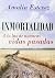 Inmortalidad: A la luz de nuestras vidas pasadas