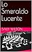 Lo Smeraldo Lucente