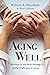 Aging Well: Solutions to th...